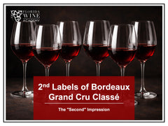02/26 - The "Second" Impression: 2nd Labels of Bordeaux Grand Cru Classé