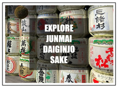 08/27 - Explore Junmai Daiginjo Sake