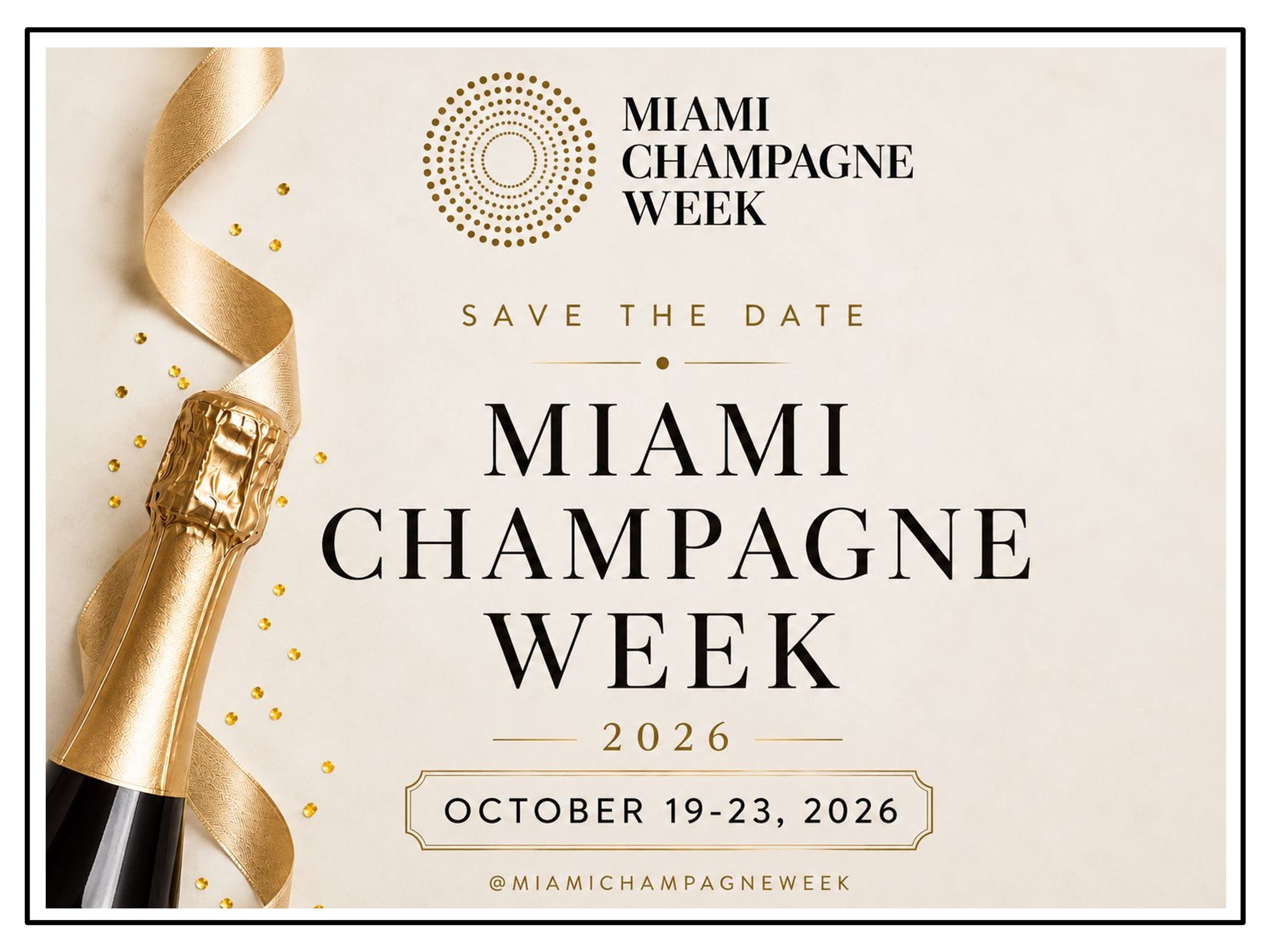 Miami Champagne Week 2026 - SAVE THE DATE